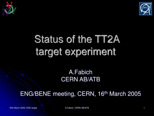 Status of the TT2A target experiment 