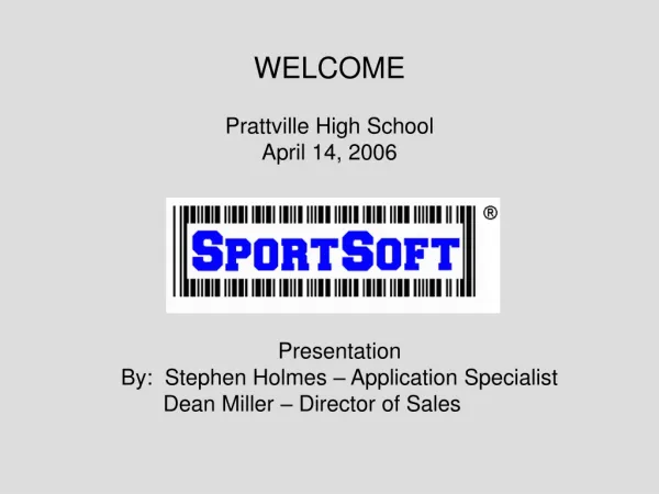 WELCOME Prattville High School April 14, 2006