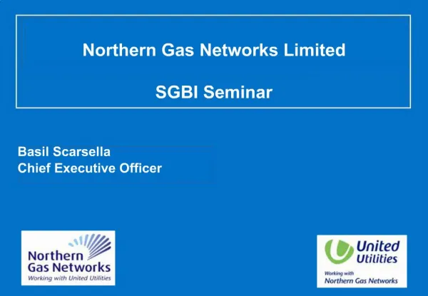 Northern Gas Networks Limited SGBI Seminar