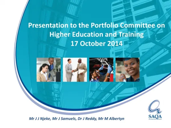 Presentation to the Portfolio Committee on Higher Education and Training 17 October 2014