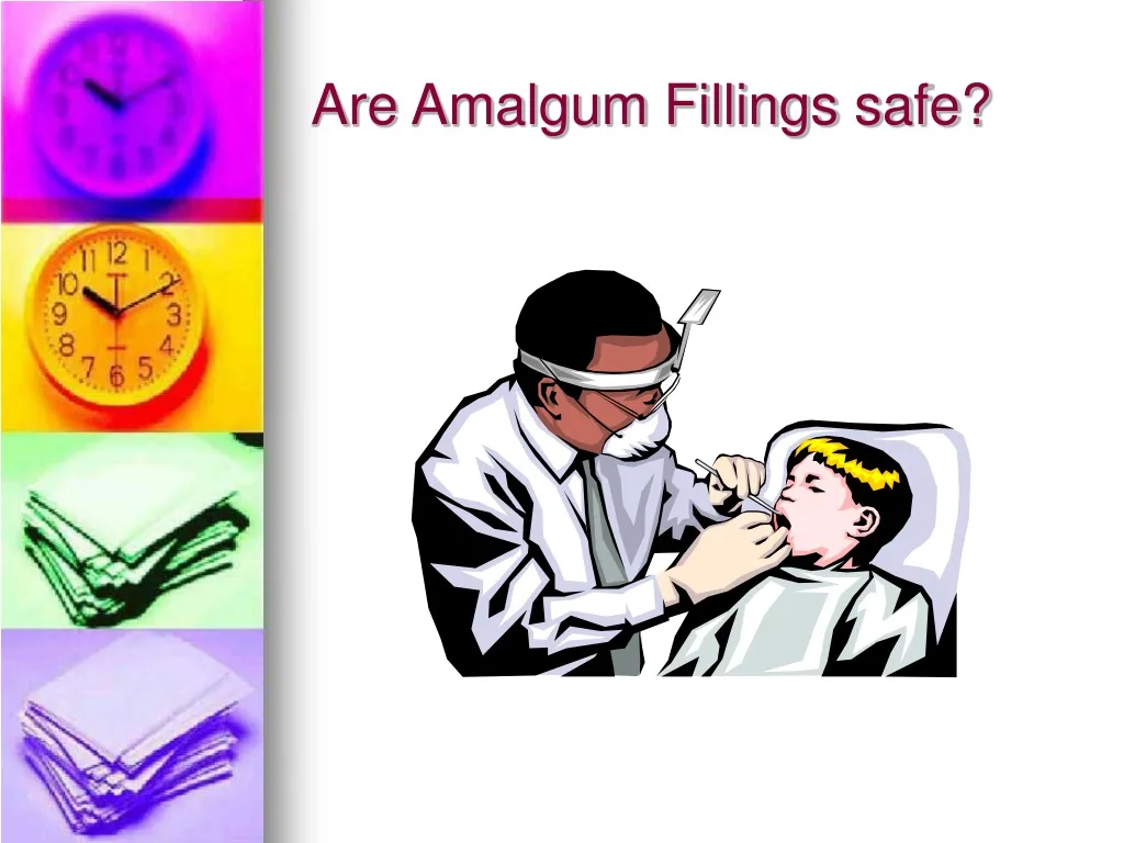 are amalgum fillings safe