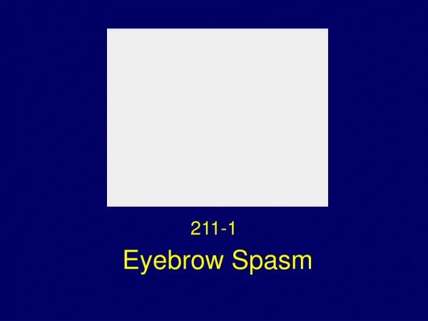 Eyebrow Spasm