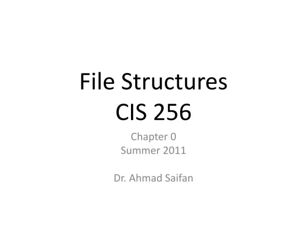 File Structures CIS 256