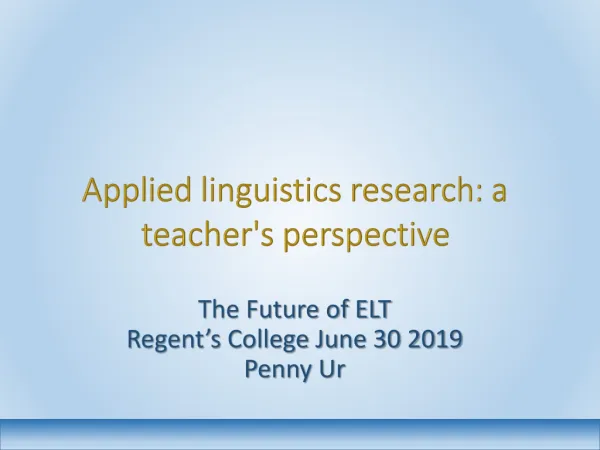 Applied linguistics research: a teacher's perspective