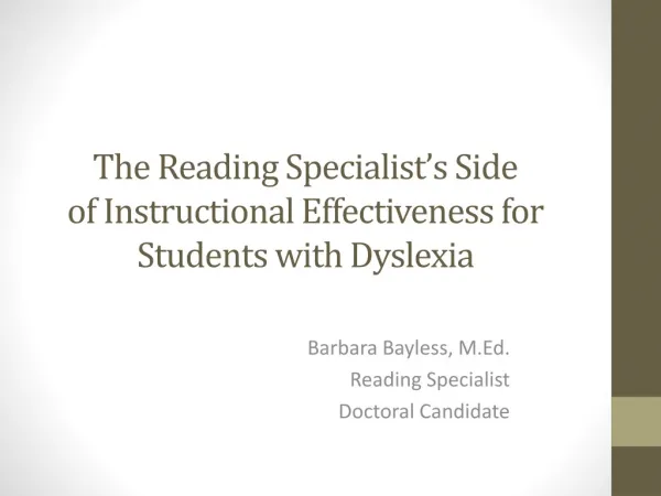 The Reading Specialist’s Side of Instructional Effectiveness for Students with Dyslexia
