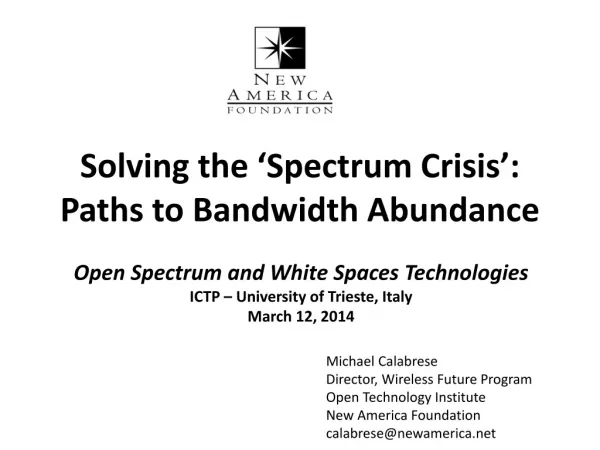 Solving the ‘Spectrum Crisis’: Paths to Bandwidth Abundance