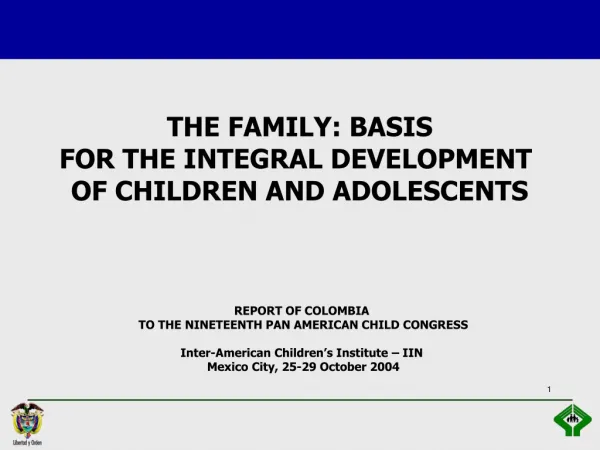 REPORT OF COLOMBIA TO THE NINETEENTH PAN AMERICAN CHILD CONGRESS