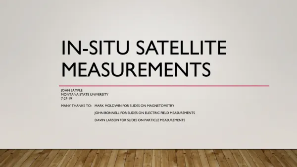 In-situ Satellite Measurements