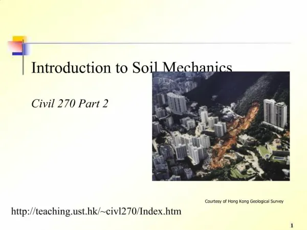 Introduction to Soil Mechanics Civil 270 Part 2