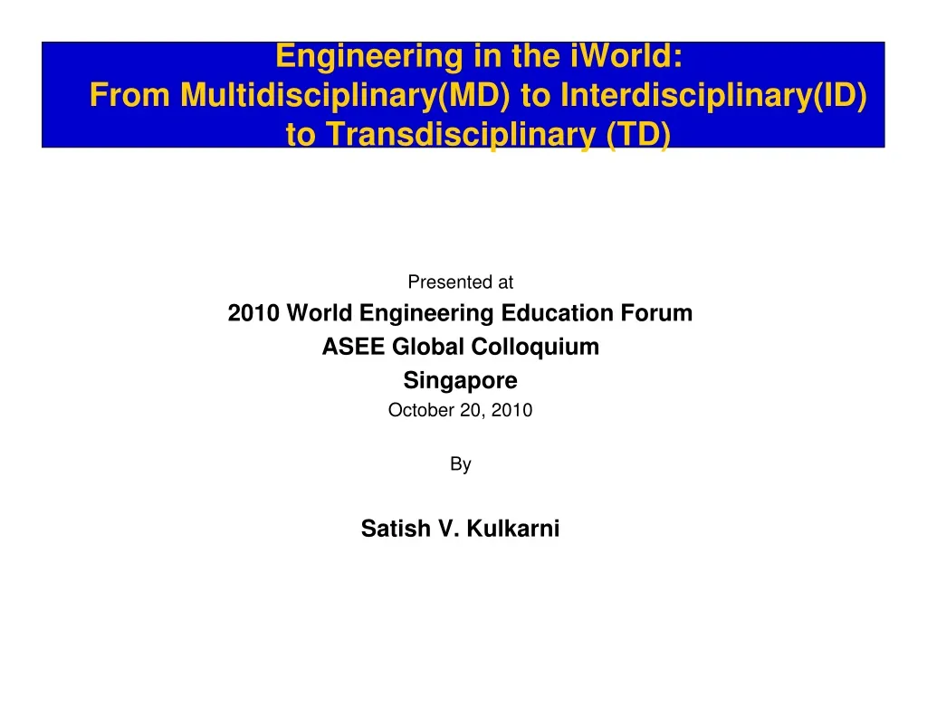 engineering in the iworld from multidisciplinary md to interdisciplinary id to transdisciplinary td
