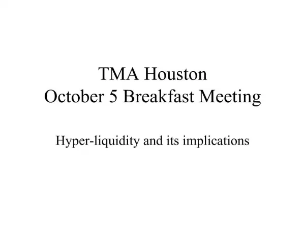 TMA Houston October 5 Breakfast Meeting