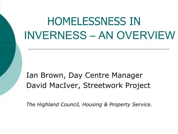 HOMELESSNESS IN INVERNESS AN OVERVIEW