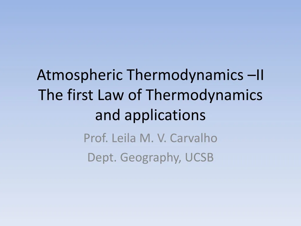 atmospheric thermodynamics ii the first law of thermodynamics and applications