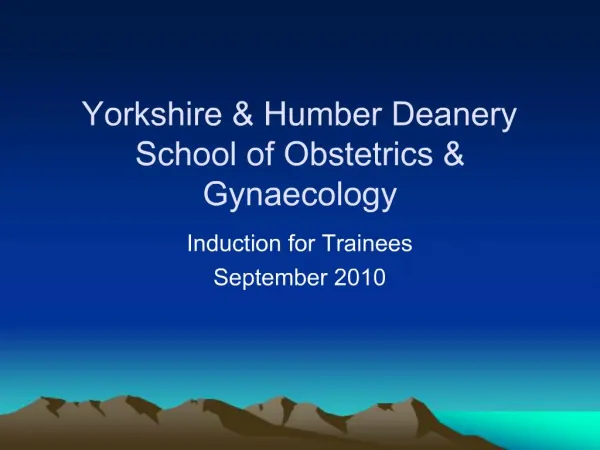 Yorkshire Humber Deanery School of Obstetrics Gynaecology