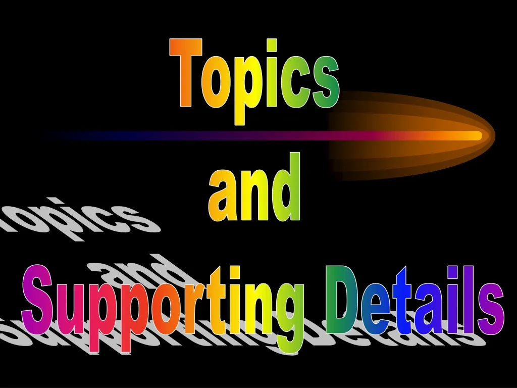 topics and supporting details