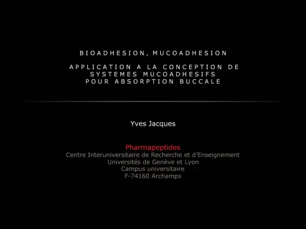 Yves Jacques Pharmapeptides Centre Interuniversitaire de Recherche et d Enseignement Universit s de Gen ve et Lyon Cam