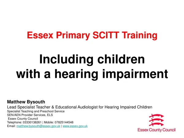 Essex Primary SCITT Training Including children with a hearing impairment