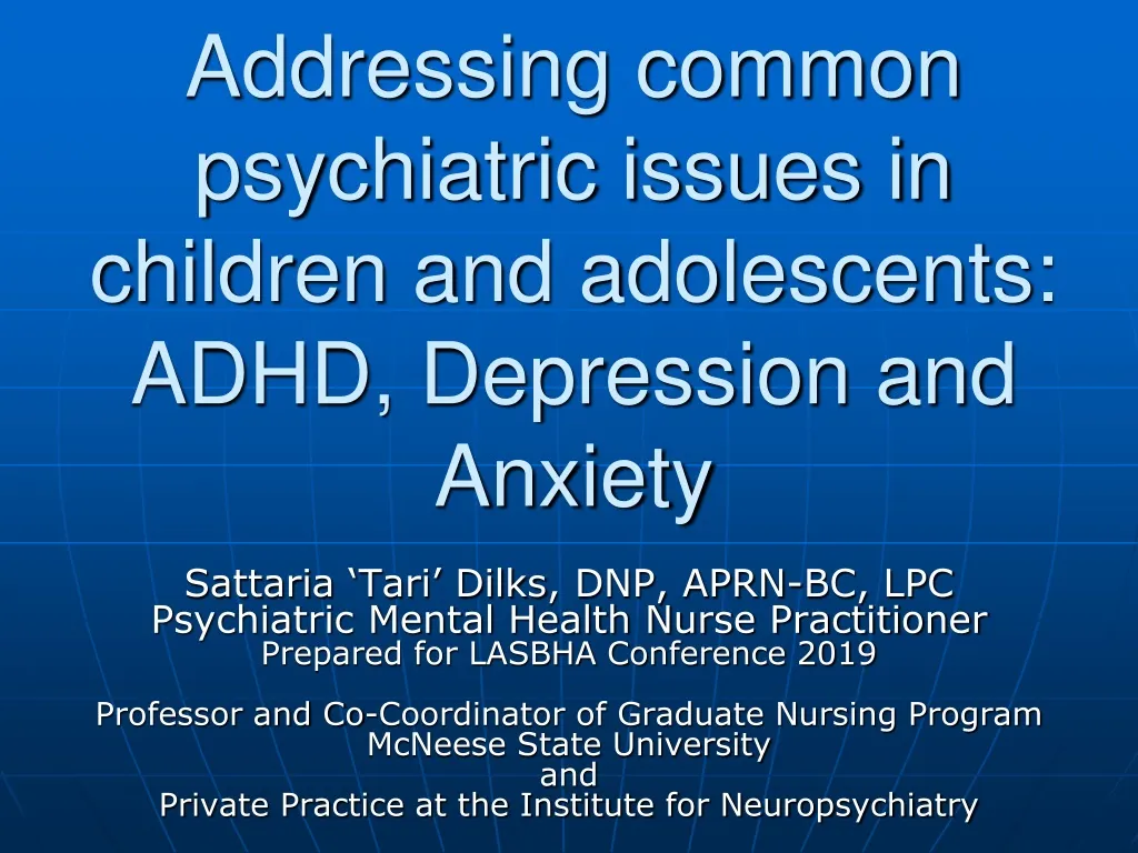 addressing common psychiatric issues in children and adolescents adhd depression and anxiety