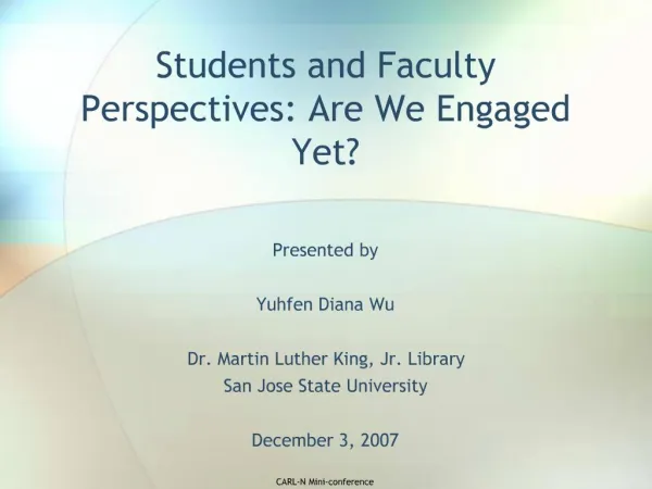 Students and Faculty Perspectives: Are We Engaged Yet