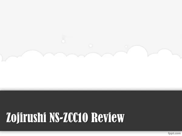 Zojirushi NS-ZCC10 Review