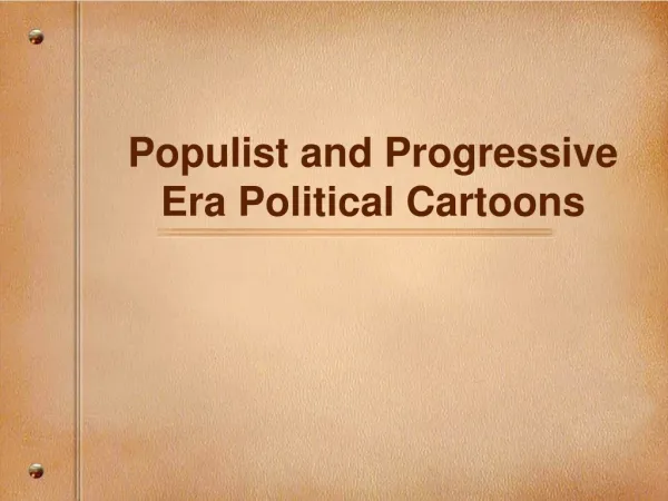 Populist and Progressive Era Political Cartoons