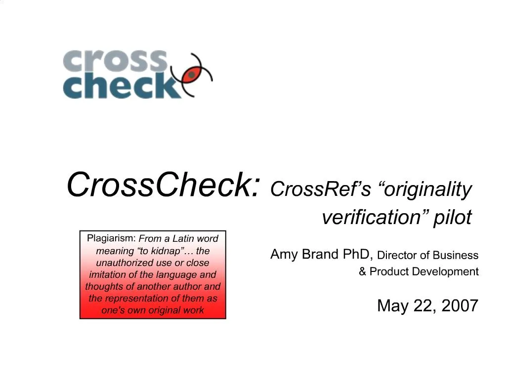 PPT - CrossCheck: CrossRef s originality verification pilot