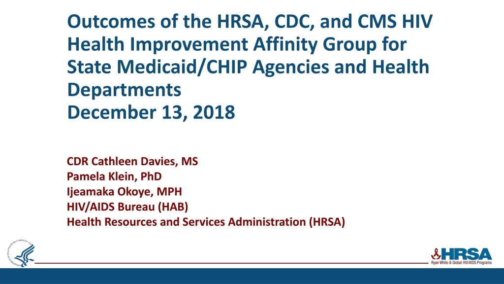 outcomes of the hrsa cdc and cms hiv health