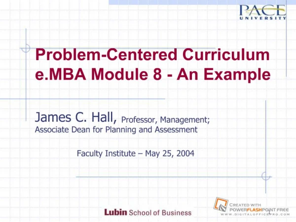 Problem-Centered Curriculum e.MBA Module 8 - An Example