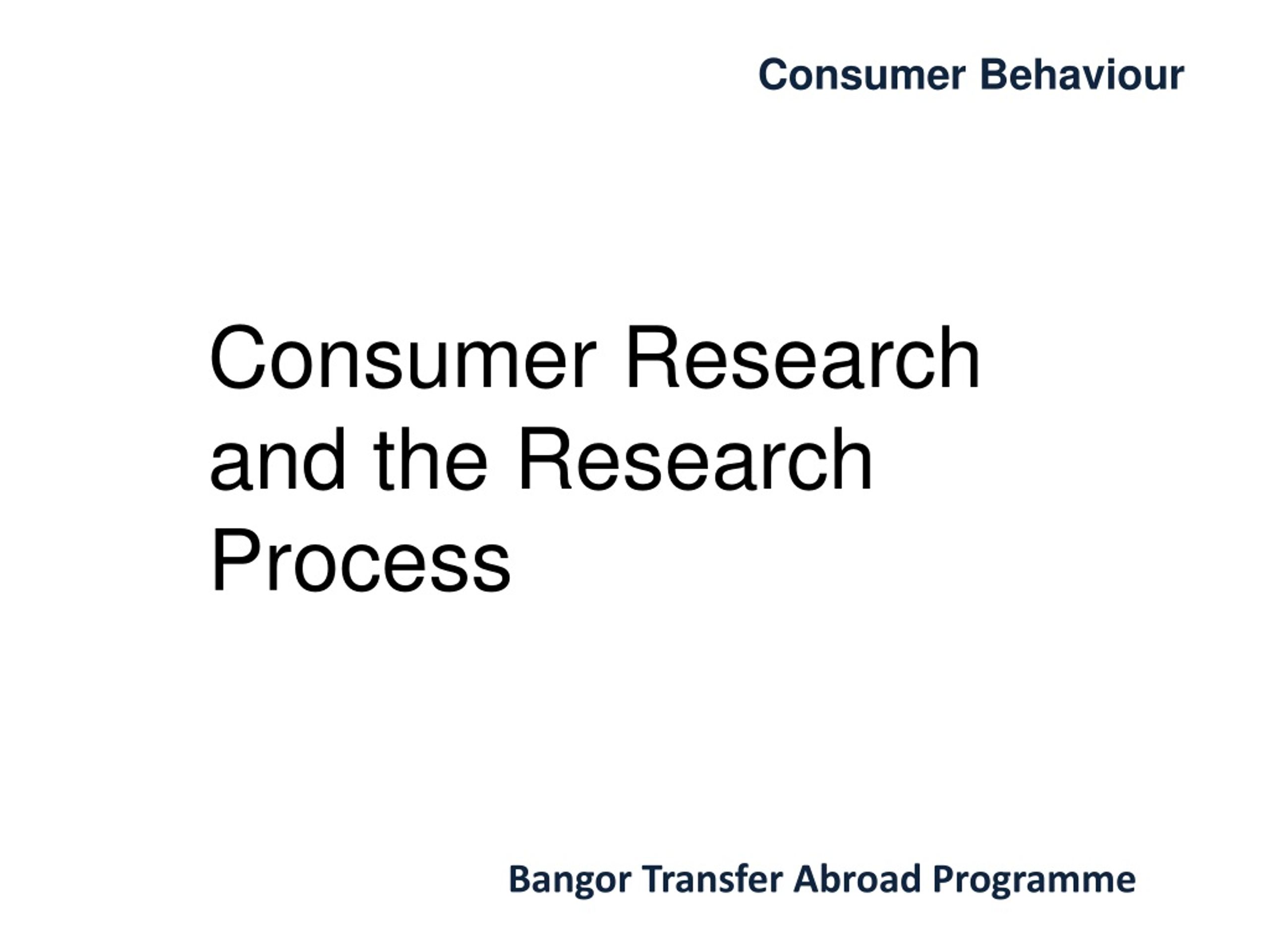 PPT - Consumer Research and the Research Process PowerPoint ...