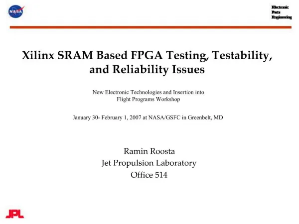 Xilinx SRAM Based FPGA Testing, Testability, and Reliability Issues