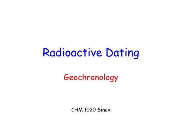 Radioactive Dating Geochronology
