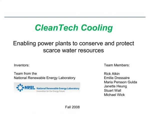 CleanTech Cooling Enabling power plants to conserve and protect scarce water resources