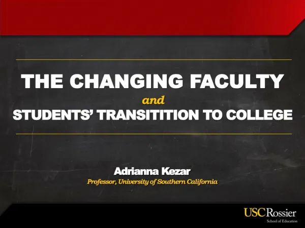 Adrianna Kezar Professor, University of Southern California