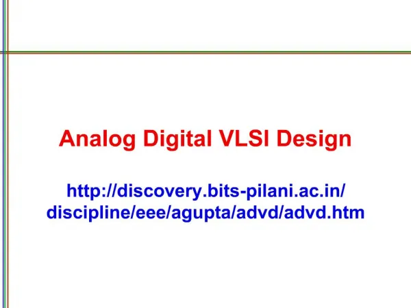 Analog Digital VLSI Design discovery.bits-pilani.ac