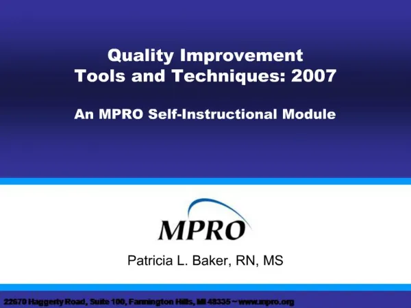 Quality Improvement Tools and Techniques: 2007 An MPRO Self-Instructional Module