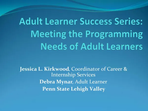 Adult Learner Success Series: Meeting the Programming Needs of Adult Learners