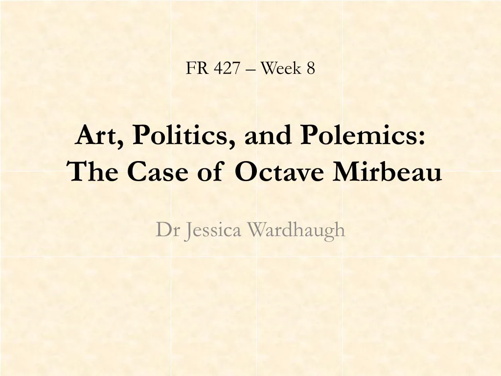 fr 427 week 8 art politics and polemics the case of octave mirbeau