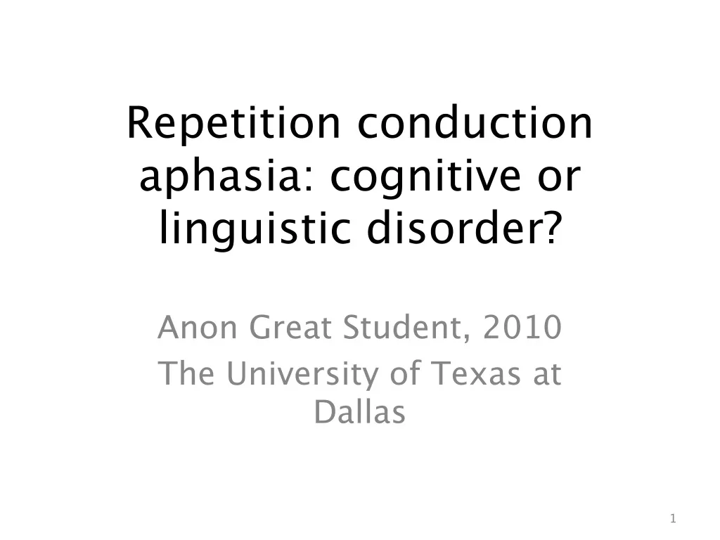 repetition conduction aphasia cognitive or linguistic disorder