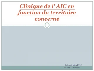 Clinique de l AIC en fonction du territoire concern - slide 1