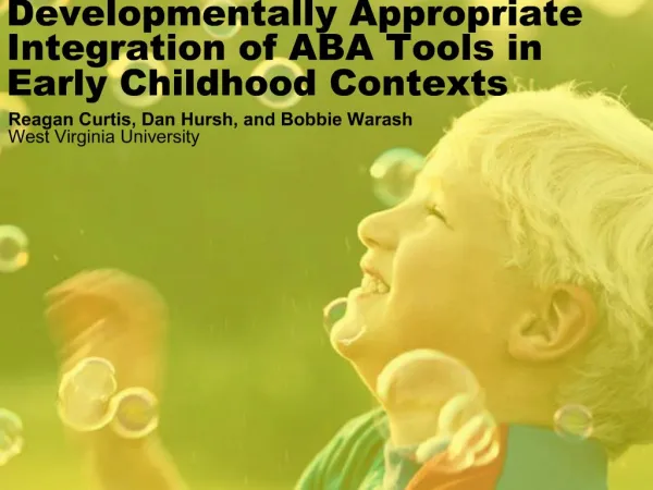 Developmentally Appropriate Integration of ABA Tools in Early Childhood Contexts