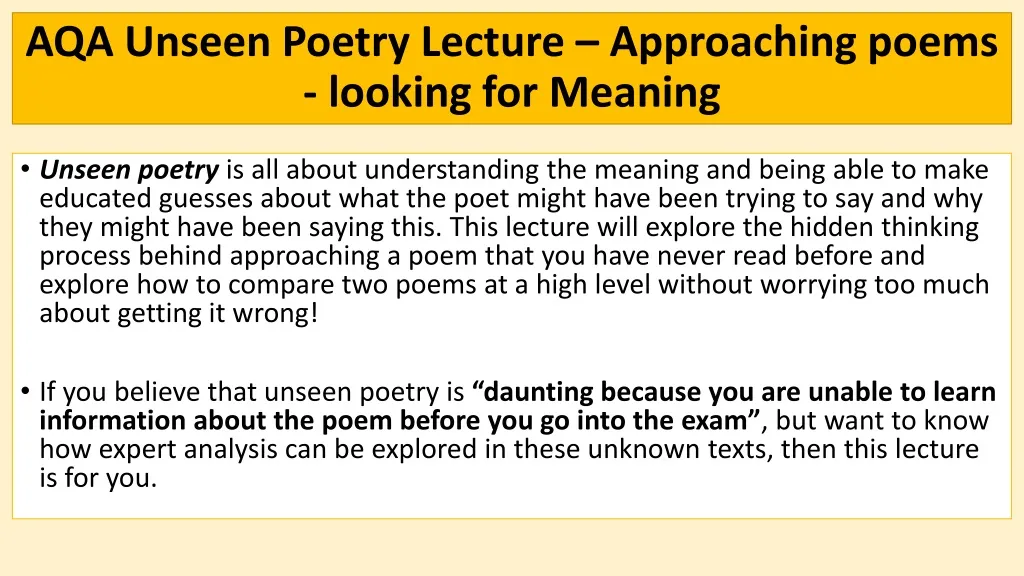 aqa unseen poetry lecture approaching poems looking for meaning