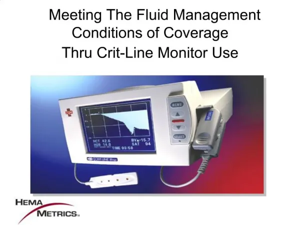 Meeting The Fluid Management Conditions of Coverage Thru Crit-Line Monitor Use
