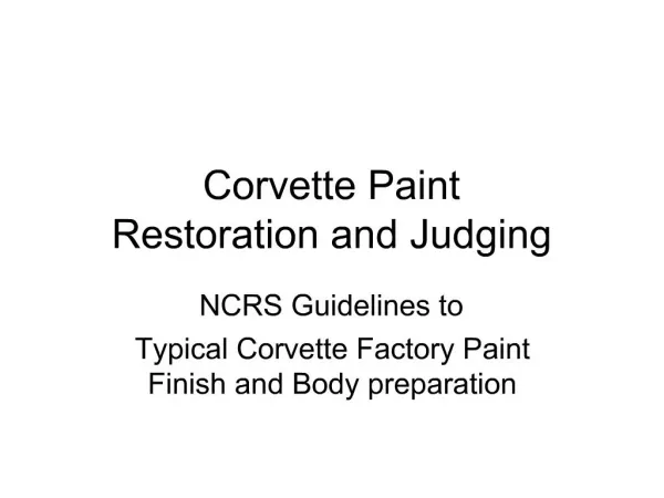 Corvette Paint Restoration and Judging