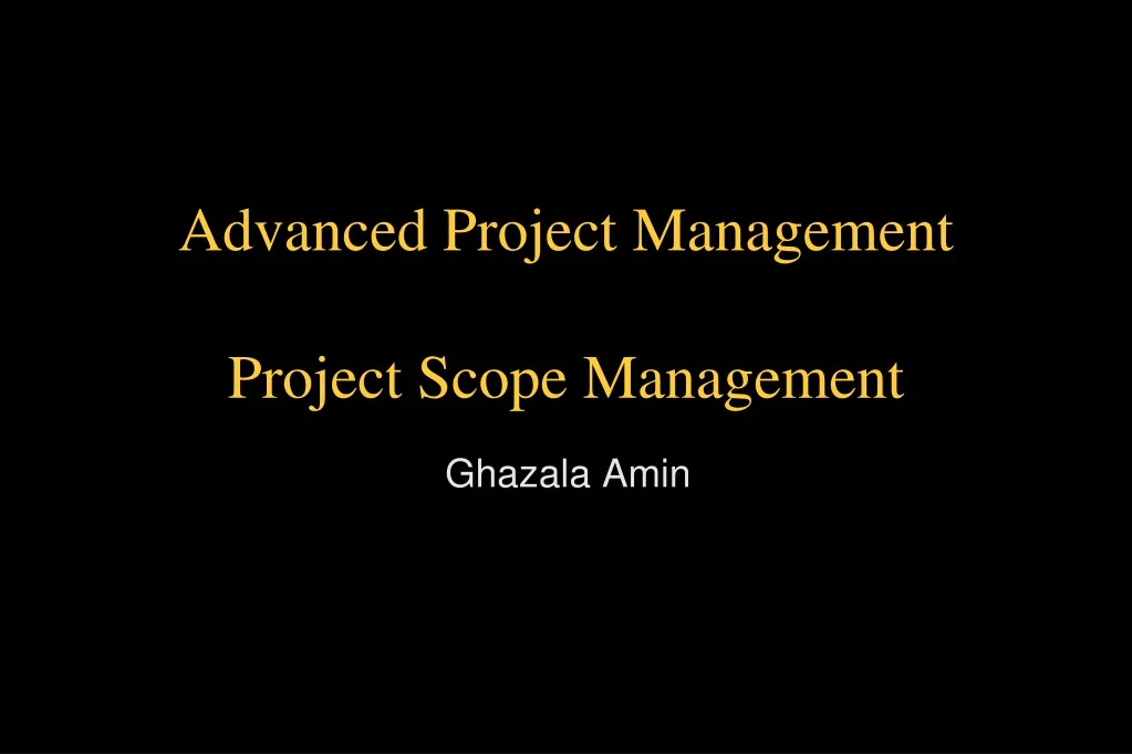 advanced project management project scope management