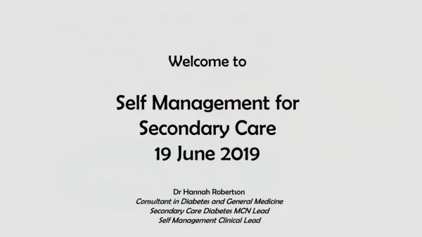 welcome to self management for secondary care