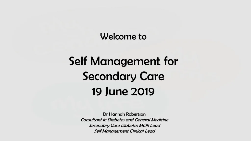 welcome to self management for secondary care