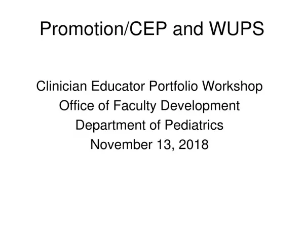Promotion/CEP and WUPS