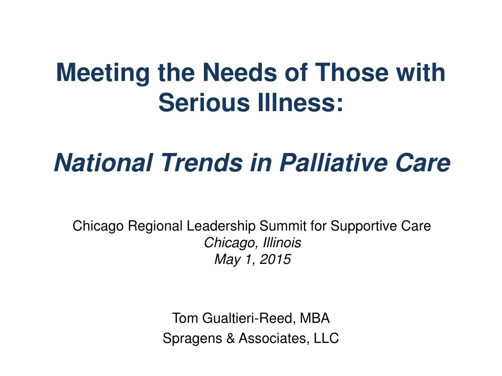 meeting the needs of those with serious illness national trends in palliative care