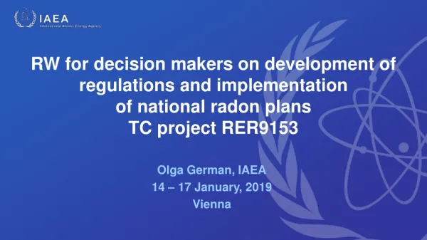 Olga German, IAEA 14 – 17 January, 2019 Vienna
