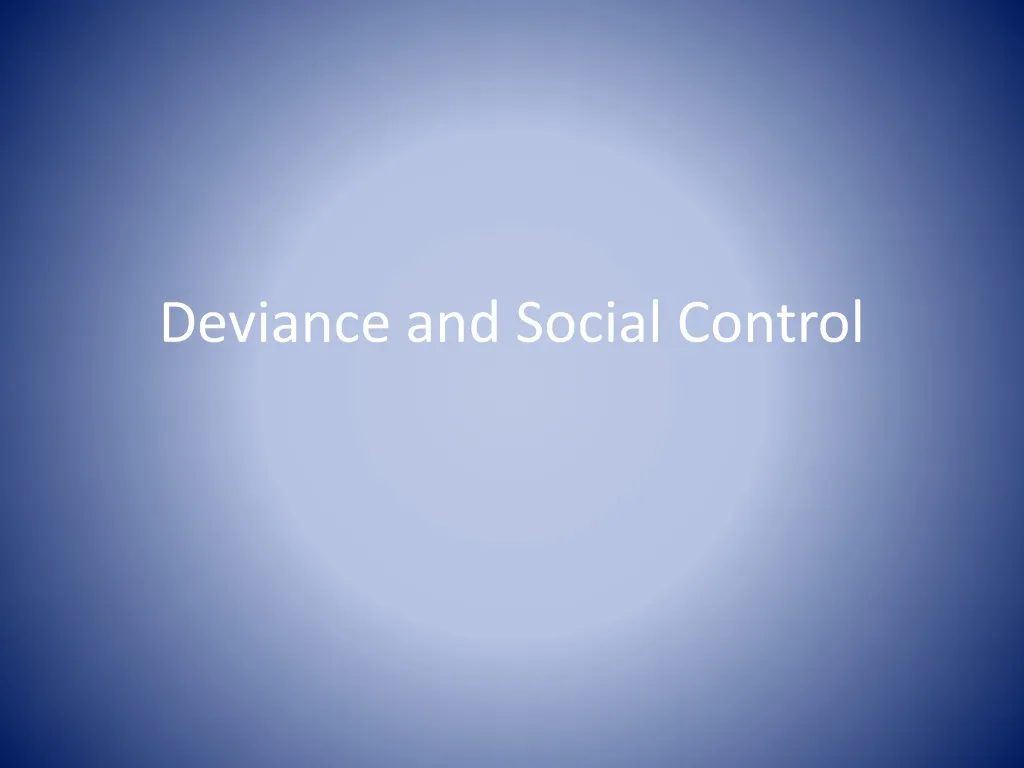 deviance and social control